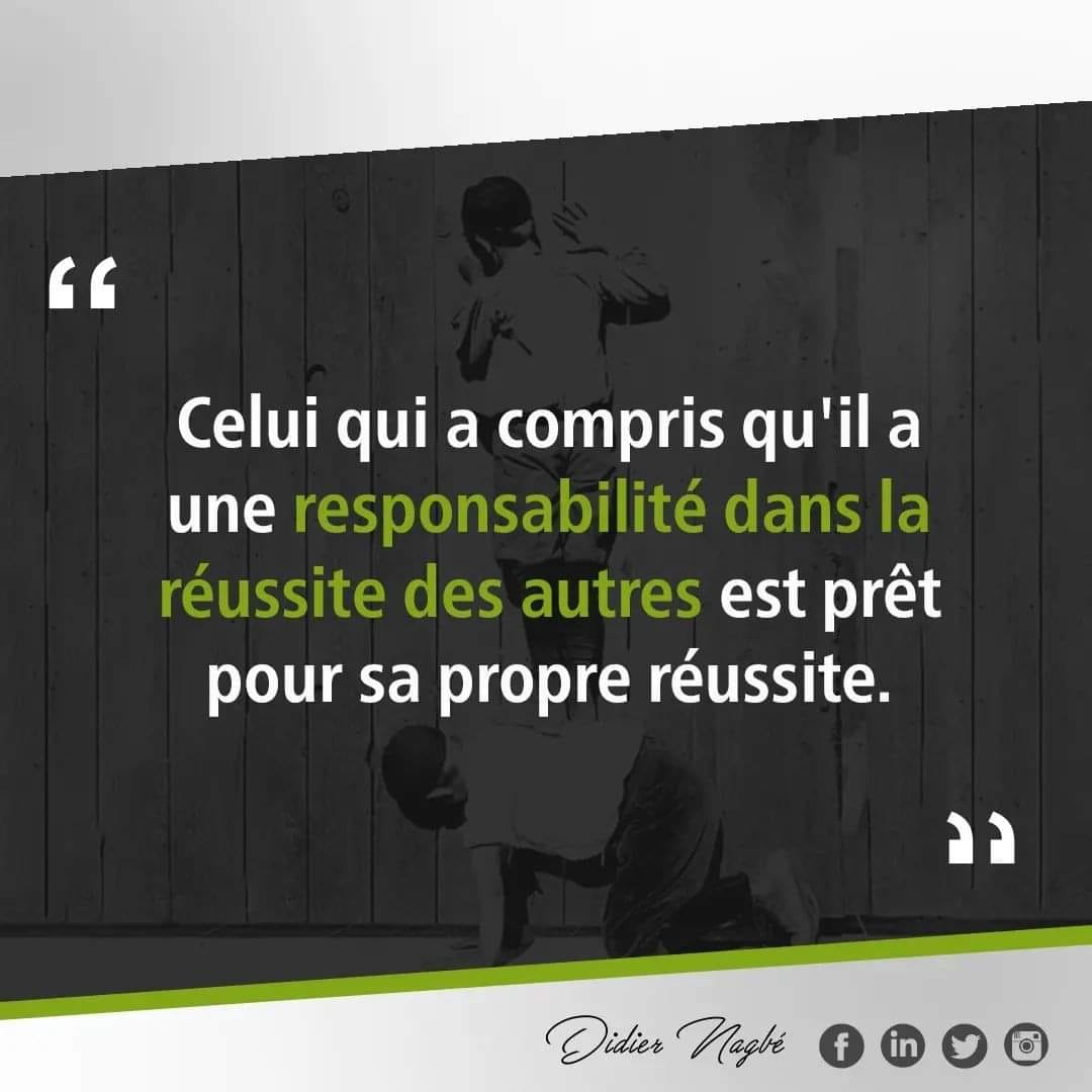 Celui qui a compris qu’il a une responsabilité dans la réussite des autres est prêt pour sa propre réussite.… Celui qui a compris qu’il a une responsabilité dans la réussite des autres est prêt pour sa propre réussite.…